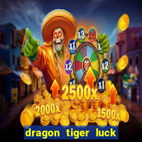 dragon tiger luck demo dinheiro infinito